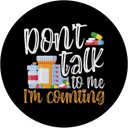 Vista 3 de Don't Talk to Me I'm Counting Funny Pharmacy Tech PopSockets PopGrip: agarre intercambiable para teléfonos y tabletas