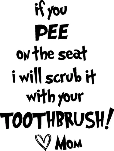 Vista 2 de If You Tinkle on the seat I Will Scrub it with Your Toothbrush Love Mom Funny Kids Bath Decor Cute Hearts Playroom Sticker Nursery Vinyl Saying