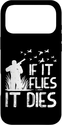 Vista 22 de If It Flies Dies Duck Goose Quail Pheasant Hunt Hunter Gift Case for iPhone 17