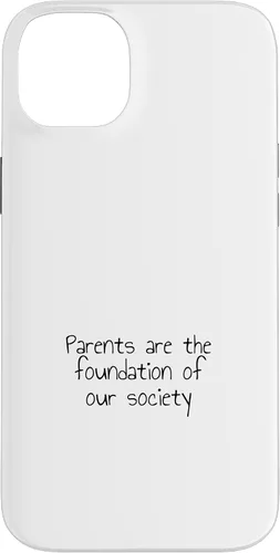 Vista 15 de iPhone 16 Parents are the foundation of our society Case