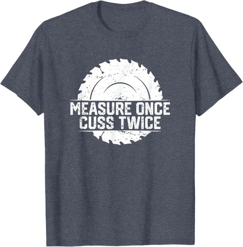 Vista 52 de Measure Once Cuss Twice, divertida camiseta de regalo para carpintería, Negro, S