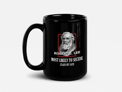 Vista 14 de Soul'n'Passions General E. Lee Gettysburg Confederate Stuff - Taza de cerámica con más probabilidades de secretar Robert E Lee, 11 onzas, color negro