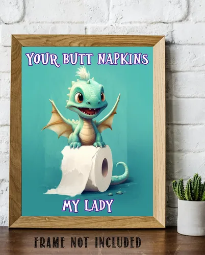 Vista 6 de Your Butt Napkins My Lady Adorable Baby Dragon Cartoon Holding a Roll of Toilet Paper - 11x14 Unframed Wall Art Print - Funny and Cute Bathroom