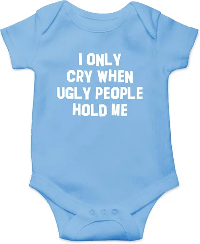 Vista 14 de I Only Cry When Ugly People Hold Me - Divertido body esencial para bebé - Ropa para bebé recién nacido