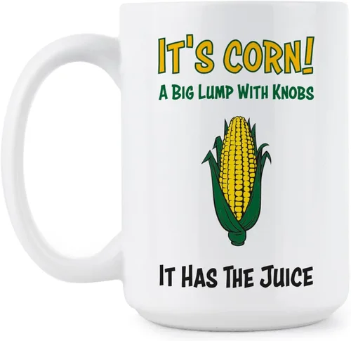 Vista 4 de We Got Good Taza de maíz con texto en inglés "It's Has the Juice A Big Lump" con pomos