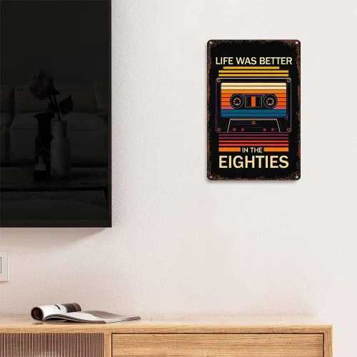 Vista 4 de Retro 80'S Cassette Tape "Life Was Better In The Eighties" Metal Sign Funny Poster Sign 8x12 Inch Vintage Aluminum Metal Tin Signs-For Living