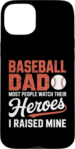 Vista 9 de Baseball Dad Most People Watch Their Heroes I Raised Mine Case for iPhone 16