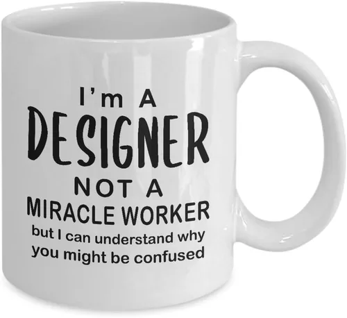 Vista 2 de Im a Designer Coffee Mug Tea Cup - Not a Miracle Worker - Cute Gifts Idea for Graphic UX Developer Artist Interior Design Fashion Creative Dept