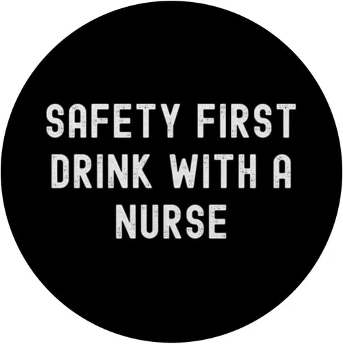 Vista 3 de Safety First Drink With A Nurse PopSockets Adhesive PopGrip