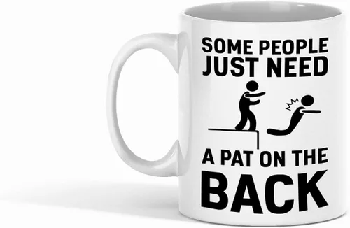 Vista 2 de Taza con texto en inglés "Some People Just Need A Pat On The Back", el mejor regalo para amigos, compañero de trabajo, divertida taza de café