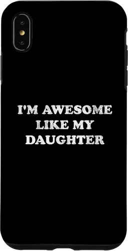 Vista 11 de Im Awesome Like My Daughter Funny for Mom or Dad Parent Case for iPhone 17