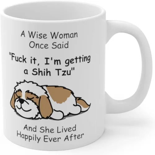 Vista 3 de Taza divertida para mujeres dueñas de mascotas – Taza para café «A Wise Woman Once Said», blanca, 325 ml., Perro Shih Tzu - Mujer Sabia 2