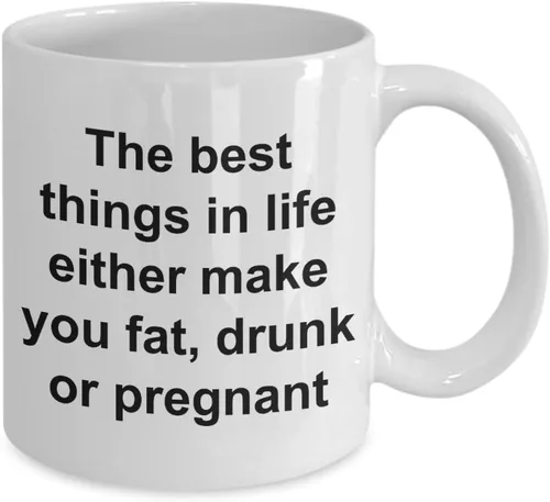 Vista 2 de Divertido taza de café regalos – la mejor cosas en la vida ya sea te hacen grasa, Drunk o embarazada taza de café de cerámica, 11onza, Blanco
