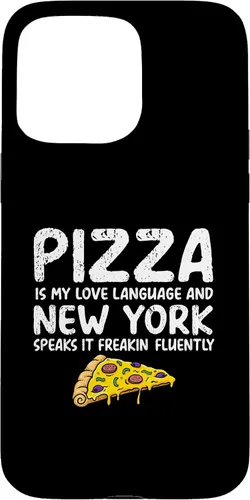 Vista 28 de iPhone 16 Pizza is my love language and New York speaks it freakin Case
