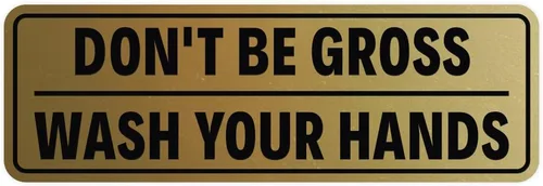 Vista 32 de Letrero de puerta o pared con texto en inglés "Don't Be Gross ("No seas gros") con texto en inglés "Don't Be G