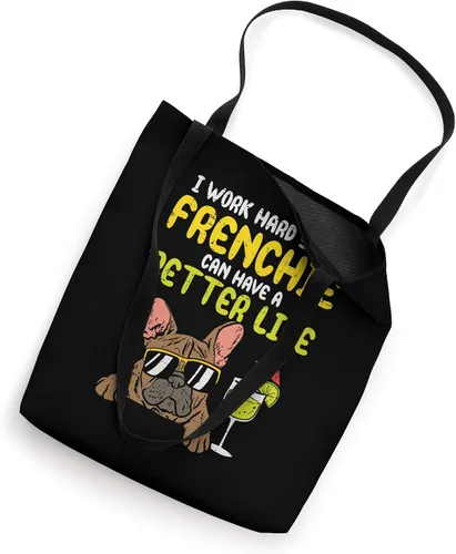 Vista 2 de Work Hard Frenchie Better Life - Bolsa de regalo para perro de Bulldog francés
