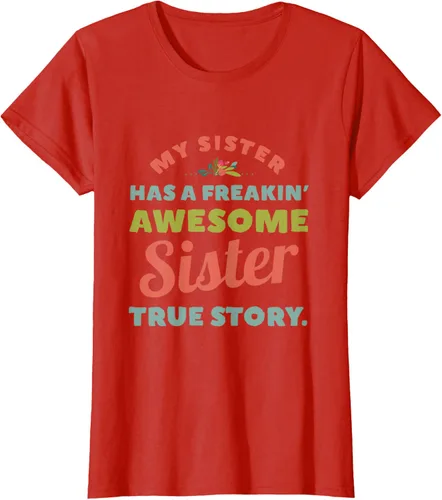 Vista 78 de Camiseta My Sister Has A Freakin Awesome Sister True Story, Negro, S