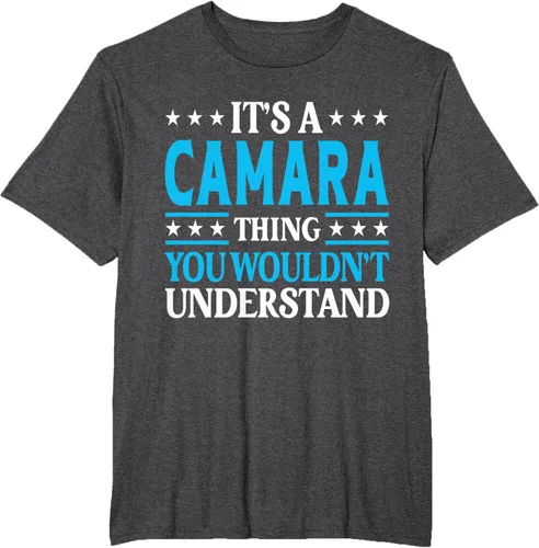 Vista 15 de It's A Camara Thing Surname Funny Family Last Name Camara T-Shirt