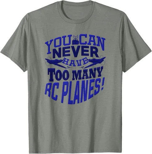 Vista 21 de RC Plane You Can Never Have Too Many RC Aviones Hobby Lover - Camiseta, gris, S