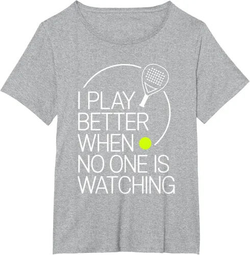 Vista 97 de Camiseta de tenis de pádel I Play Better When No One is Watching