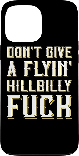 Vista 24 de Don't Give A Flyin' Hillbilly Fuck - Redneck Gift Case for iPhone 17