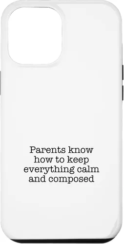 Vista 25 de iPhone 16 Parents know how to keep everything calm and composed Case