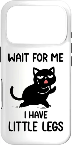 Vista 29 de Funny Short Legs Cat Saying Wait for Me, I Have Little Legs Case for iPhone 17