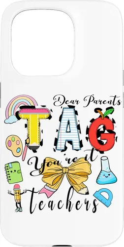 Vista 14 de Last Day of School Dear Parents Tag You're It Love Teachers Case for iPhone 16