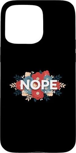 Vista 30 de Nope, No Kings Floral Statement Art Print for Makers Case for iPhone 11 Pro Max