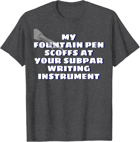 Vista 25 de My Fountain Pen Scoffs At Your Subpar - Camiseta de manga corta