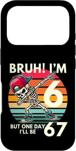 Vista 29 de Bruh I'm 6 But One-Day I'll Be 67 Retro 6th Birthday Kids Case for iPhone XR