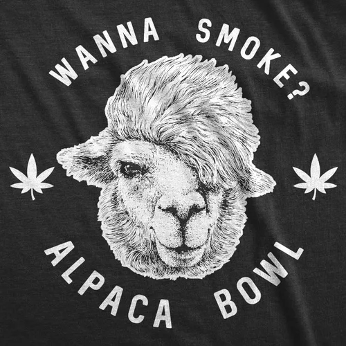 Vista 2 de Mens Wanna Smoke Alpaca Bowl Tshirt Funny 420 Marijuana Tee for Guys