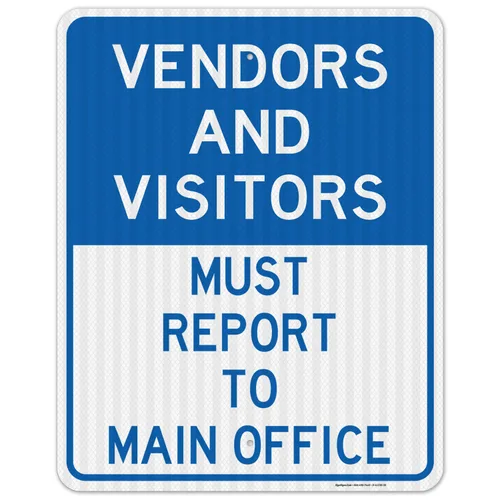 Vista 12 de Vendors & Visitors Report to Main Office Sign, 10x7 Inches, Rust Free .040 Aluminum, Fade Resistant, Easy Mounting, Indoor/Outdoor Use, Made in USA