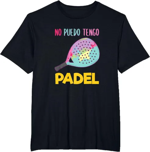 Vista 14 de Pala de pádel Pádel Pádel No Puedo Camiseta de Padel Tengo