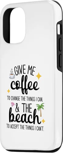 Vista 2 de iPhone 15 Funny Beach and Coffee Lovers "Give Me Coffee and the Beach" Case