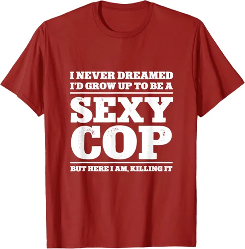Vista 44 de I never dreamed to ID grow up to be a sexy poli polisman tee T-Shirt Negro