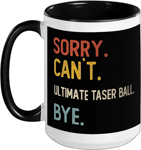 Vista 5 de Sorry Can't Ultimate Taser Bye Shirts Ultimate Taser Lovers Ceramic Mug, Black/White, 11oz