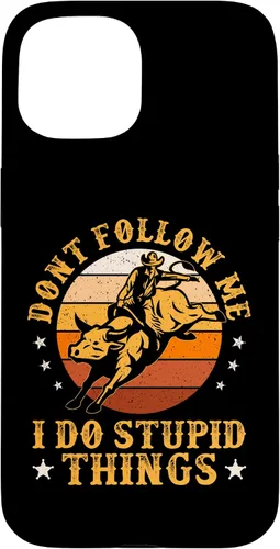 Vista 6 de iPhone 16 Don't Follow Me I Do Stupid Things Funny Bull Riding Vintage Case