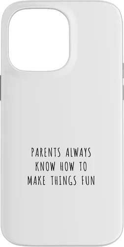 Vista 21 de iPhone 16 Parents always know how to make things fun Case