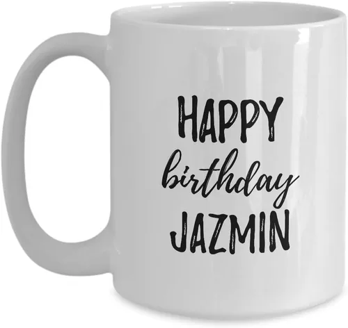 Vista 9 de Happy Birthday Jazmin Mug Funny Gift Idea For Anniversary Custom Name Coffee Tea Cup 11 oz