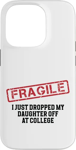 Vista 17 de Fragile I Just Dropped My Daughter Off at College Case for iPhone 17