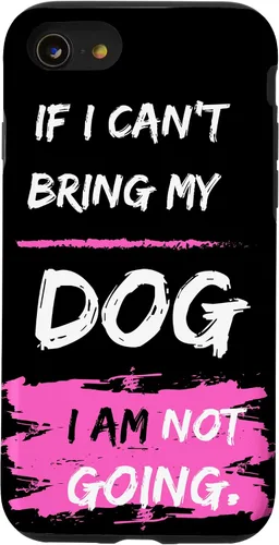 Vista 13 de iPhone 14 Funny Dog Slogan. Si no puedo traer a mi perro, no me voy. Funda