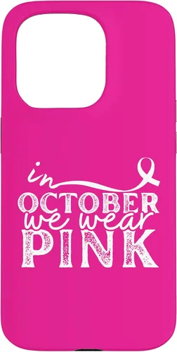 Vista 14 de iPhone 16 In October We Wear Pink Breast Cancer Awareness Graphic Case