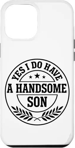 Vista 26 de Loving Parent Yes I Have A Handsome Son Emblem Case for iPhone 16