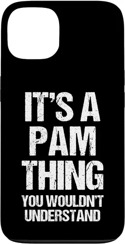 Vista 7 de It's A Pam Thing (You Wouldn't Understand) -Funny Pamela Pam Case for iPhone 17