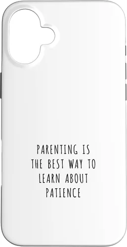 Vista 22 de iPhone 16 Parenting is the best way to learn about patience Case