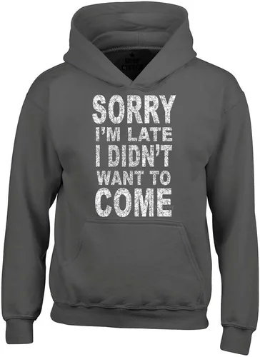 Vista 10 de shop4ever Sudaderas con capucha Sorry I'm Late I Didn't Want to Come Sudaderas con texto en inglés Negro