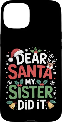 Vista 9 de Dear Santa My Sister Did It Christmas Sibling Humor Parents Case for iPhone 16