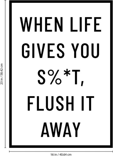 Vista 2 de Calcomanía de vinilo para pared, When Life Gives You Sh!t Flush It Away, 23 x 16 pulgadas, humor ingenioso para adultos, decoración para el hogar