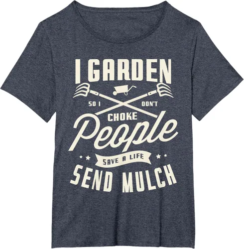 Vista 52 de I garden so I don't choke People save Life spend mulch T-Shirt, Negro